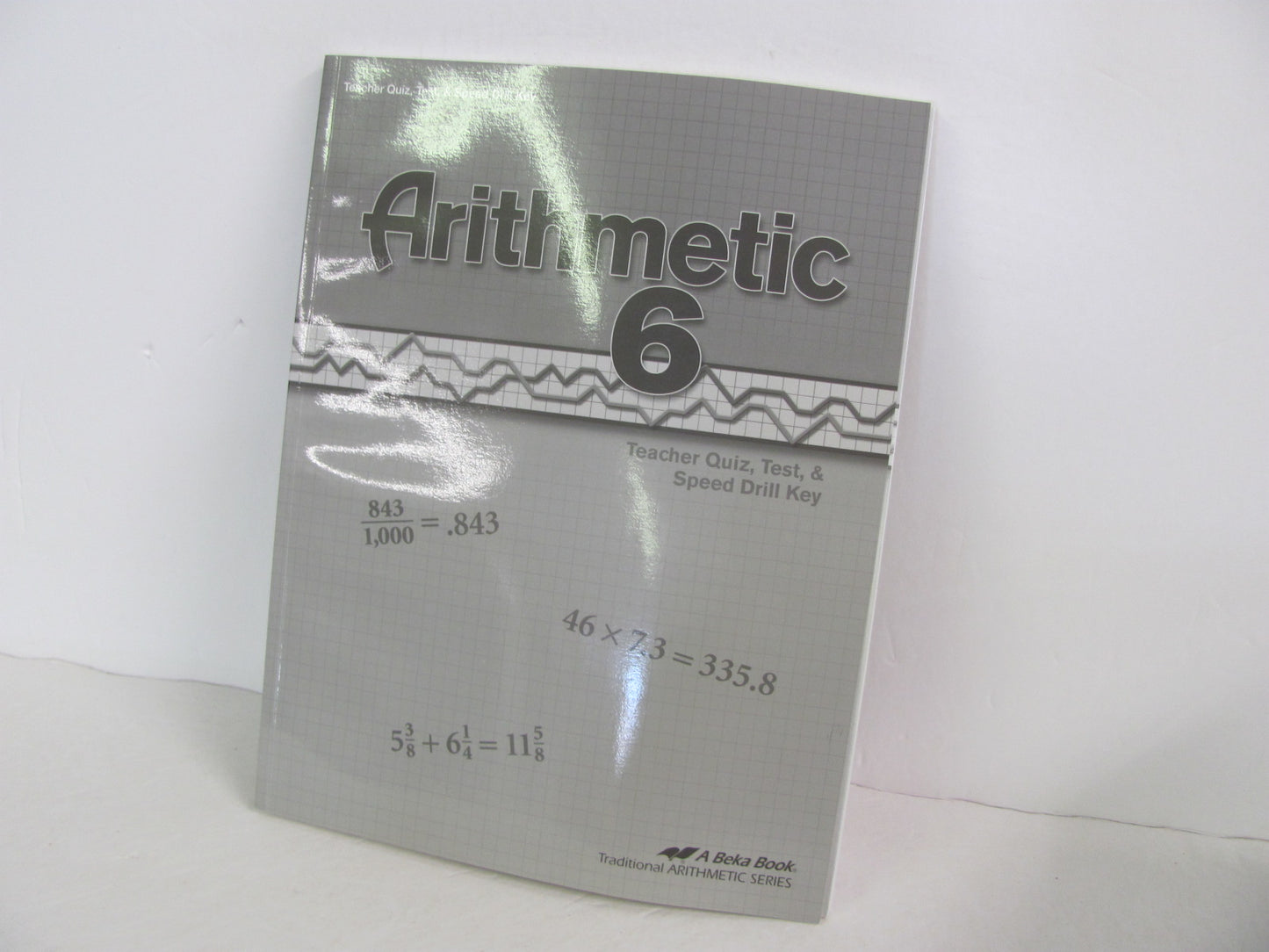 Arithmetic 6 Abeka Quiz/Test Key  Pre-Owned 6th Grade Mathematics Textbooks