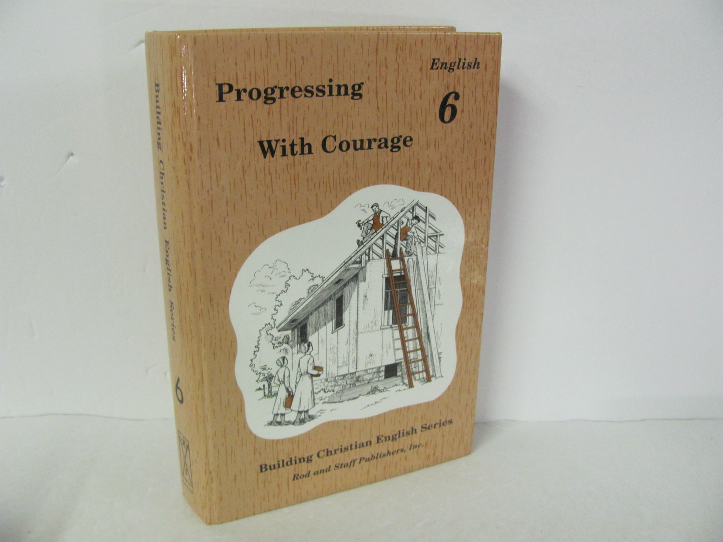 Progressing With Courage Rod & Staff Student Book Pre-Owned Language Textbooks