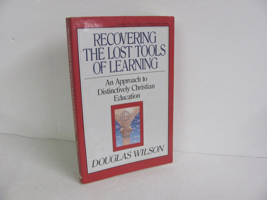Recovering the Lost Tools of Learni Crossway Pre-Owned Wilson Educator Resources