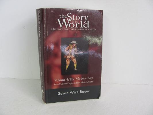 The Story of the World Vol 4 Peace Hill Bauer Elementary World History Books